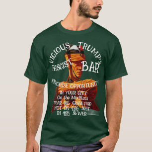 Trump Franchise Mogelijkheid Fascistische Bar Uw S T-shirt