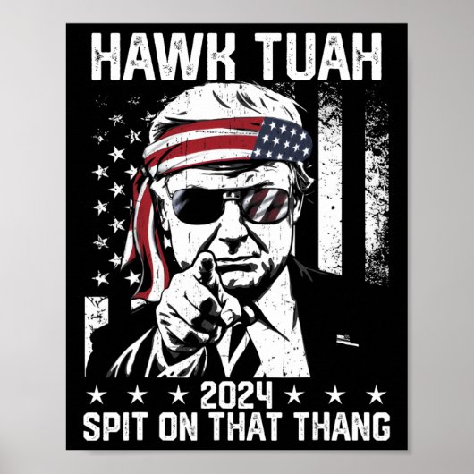Trump Funny Hawk Tush spuugde op die ding Poster (Voorkant)