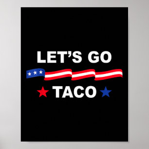 Trump Gaat Altijd Op De Loop Kom Op Taco Grappige  Poster
