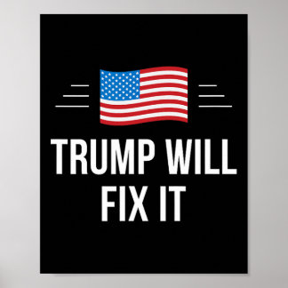 Trump gaat het oplossen - poster