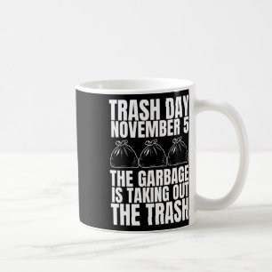 Trump Garbage Trash Day 5 november Afval nemen Koffiemok