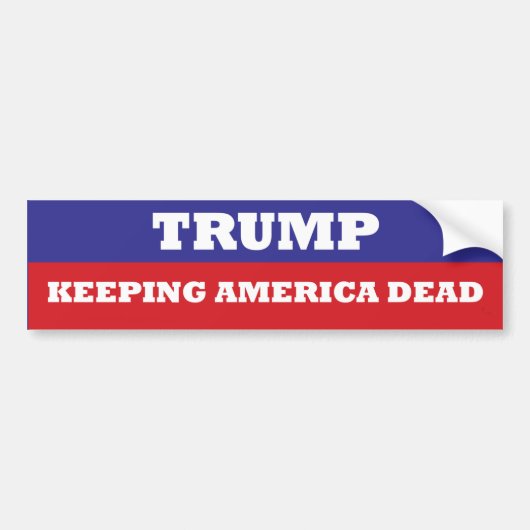 TRUMP Garder un autocollant de pare-chocs mort en (Devant)