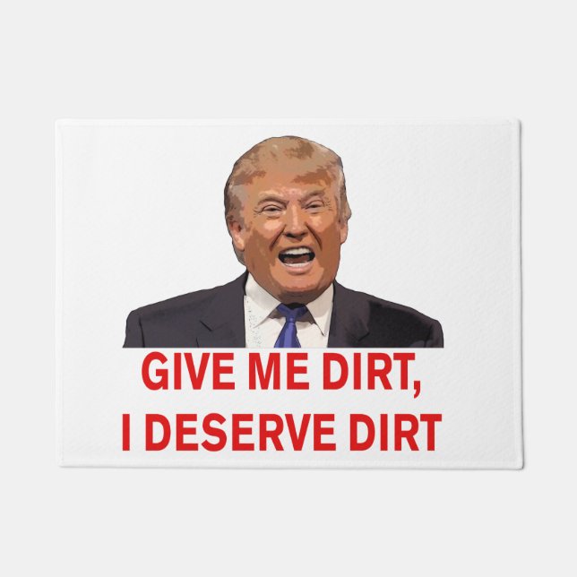 Trump geeft me Dirt doormat Deurmat (Voorkant)