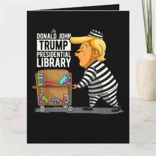 Trump gevangenis presidentiële bibliotheek bedankkaart
