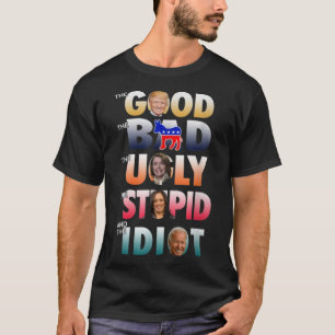 Trump good Biden Idiot lelijk lelijk stom T-shirt