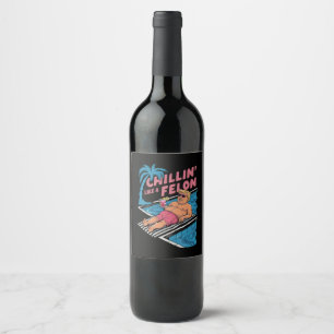 Trump Grappig Chillen Als Een Misdadiger Trump 202 Wijn Etiket