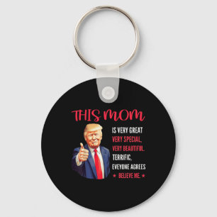 Trump Grappig Citaten Moederdag Deze moeder is erg Sleutelhanger