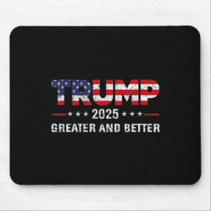 Trump: Groter en beter 2025 nieuwe doelen Muismat