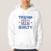 Trump Guilty Hoodie (Voorkant)
