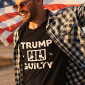 Trump Guilty T-shirt