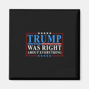 Trump had gelijk over alles Funny Amerikaanse vlag Magneet