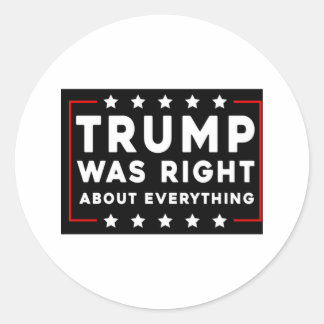 Trump had gelijk over alles ronde sticker