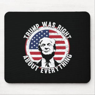 Trump had helemaal gelijk 1 muismat