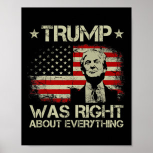 Trump had helemaal gelijk over alles Leuk Trump Am Poster