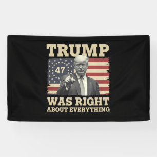 Trump had helemaal gelijk over alles USA Amerika Spandoek