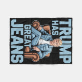 Trump Has Great Jeans  Fleece Deken (Voorkant (Horizontaal))