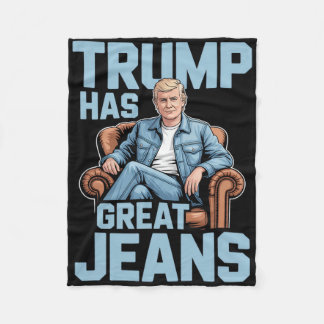 Trump Has Great Jeans Fleece Deken
