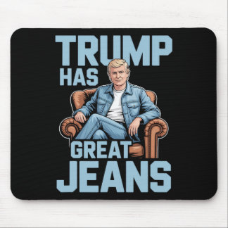 Trump Has Great Jeans Muismat