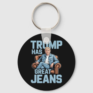 Trump Has Great Jeans Sleutelhanger