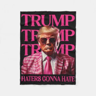 Trump Haters Gonna Hate, Grappig Trump Roze 2024 Fleece Deken