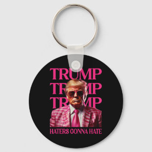 Trump Haters Gonna Hate, Grappig Trump Roze 2024 Sleutelhanger