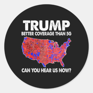 Trump heeft betere dekking dan 5g kaart Trump 5g o Ronde Sticker