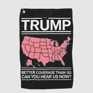 Trump heeft betere dekking dan 5G Kun je ons nu ho Golfhanddoek
