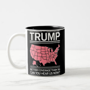 Trump heeft betere dekking dan 5G Kun je ons nu ho Tweekleurige Koffiemok
