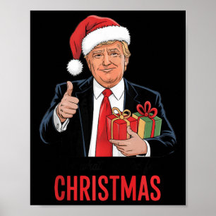 Trump heeft gekregen wat ik wilde voor kerst poster