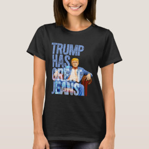 Trump Heeft Grote Broeken Grappig Politiek Meme T- T-shirt