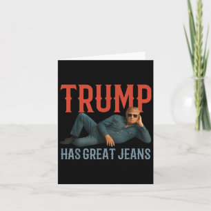 Trump heeft mooie spijkerbroeken en grappige polit kaart