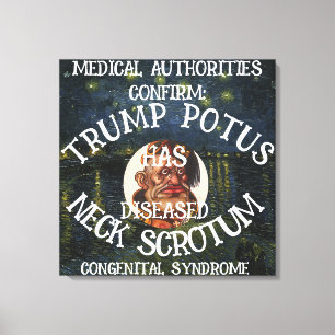 TRUMP HEEFT NEKSCROTUMSYNDROOM CANVAS AFDRUK