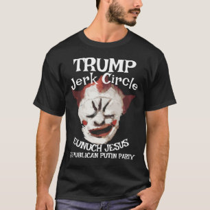 Trump Homo Clown Rasputin LGBTQ HERMAFRODIET JESUS T-shirt