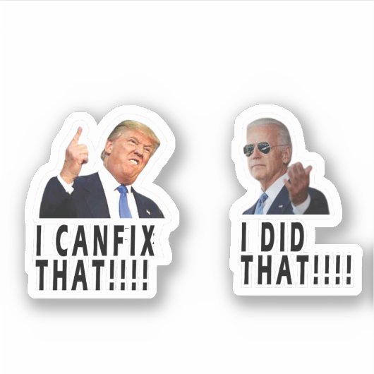 TRUMP I FIX DAT BIDEN DIE STICKER HEEFT GEDAAN (Voorkant)