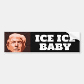 TRUMP ICE ICE BABYBUMPER STICKER (Devant)