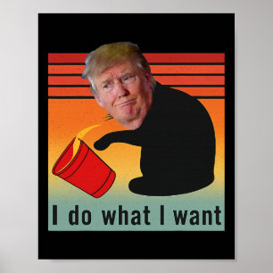 Trump ik doe wat ik wil Grappige Economie Aandelen Poster