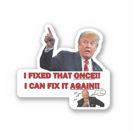 Trump - ik heb dat eens gerepareerd... 4x4 sticker (Voorkant)