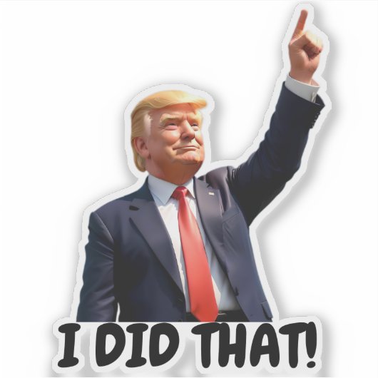 Trump Ik Heb Dat Gedaan Sticker (Voorkant)