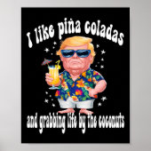 Trump Ik hou van Pina Coladas Grappig Beach Party Poster (Voorkant)