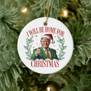 Trump Ik kom met Kerst thuis 2024 Keramisch Ornament