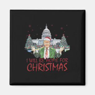 Trump Ik kom thuis met Kerstmis Grappige Kerstmis Magneet