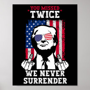 Trump Inatiepoging die je twee keer hebt gemist, n Poster