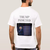 Trump Indicated T-Shirt (Achterkant)