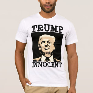 TRUMP INNOCENT PRO-TRUMP T-SHIRTS T - SHIRTS