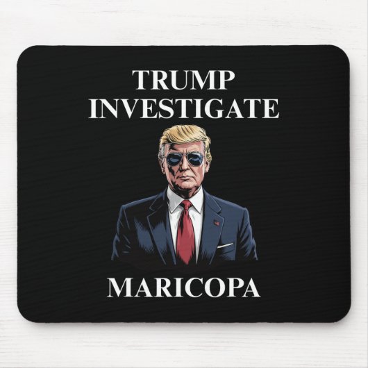 Trump Investigate Maricopa 2 Muismat (Voorkant)