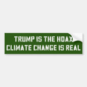 Trump is de hoax klimaatverandering is echt bumpersticker (Voorkant)