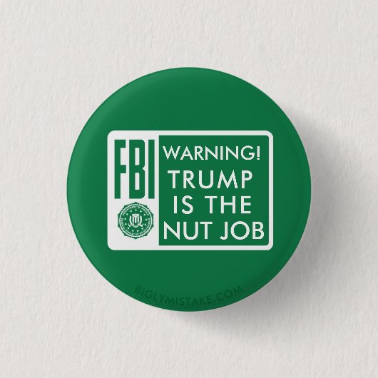 TRUMP IS DE NUT JOB RONDE BUTTON 3,2 CM (Voorkant)