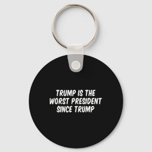 Trump is de slechtste president sinds Trump 3 Sleutelhanger