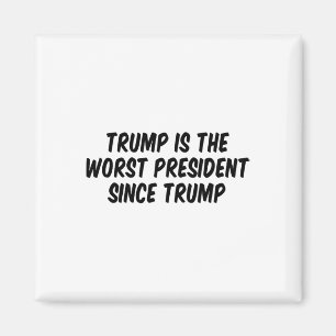 Trump is de slechtste president sinds Trump Magneet