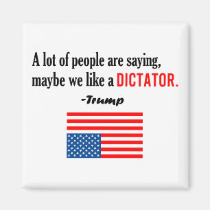 Trump is een Amerikaanse dictator in nood Magneet